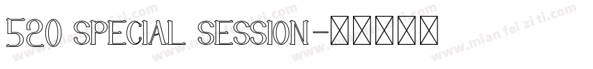 520 special session字体转换